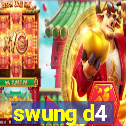 swung d4